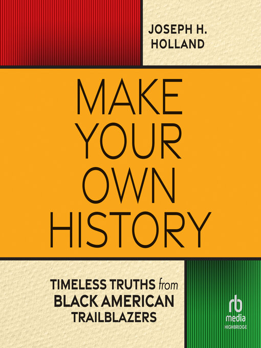 Title details for Make Your Own History by Joseph Holland - Available